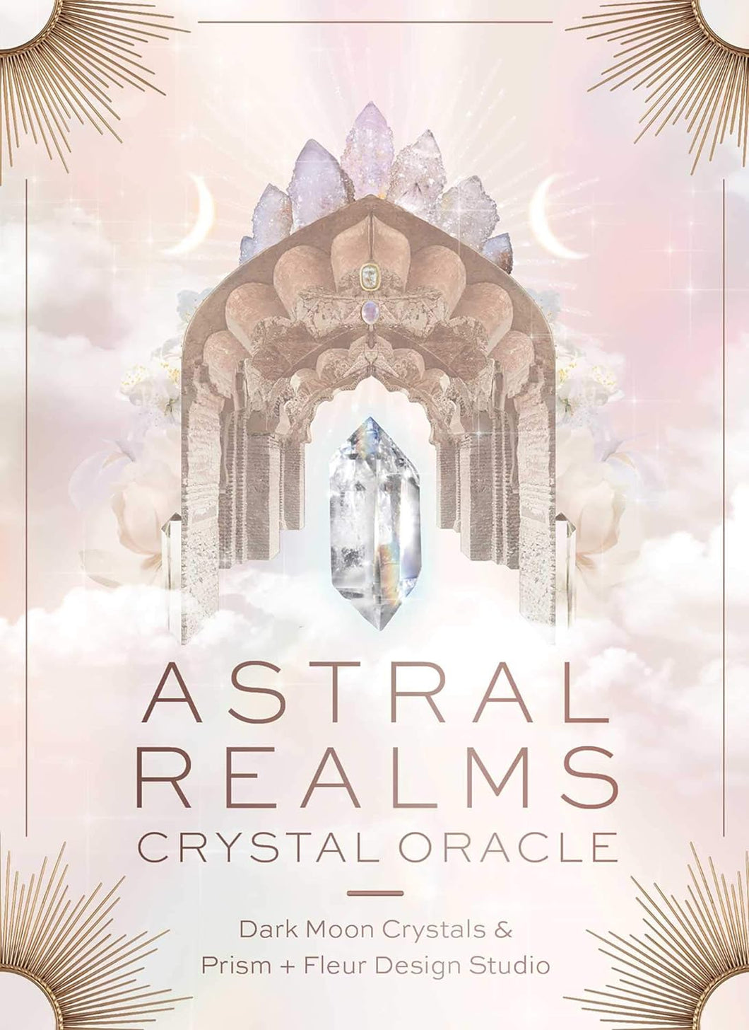 Astral Realms Crystal Oracle: (33 Full-Color Cards and 128-Page Guidebook)