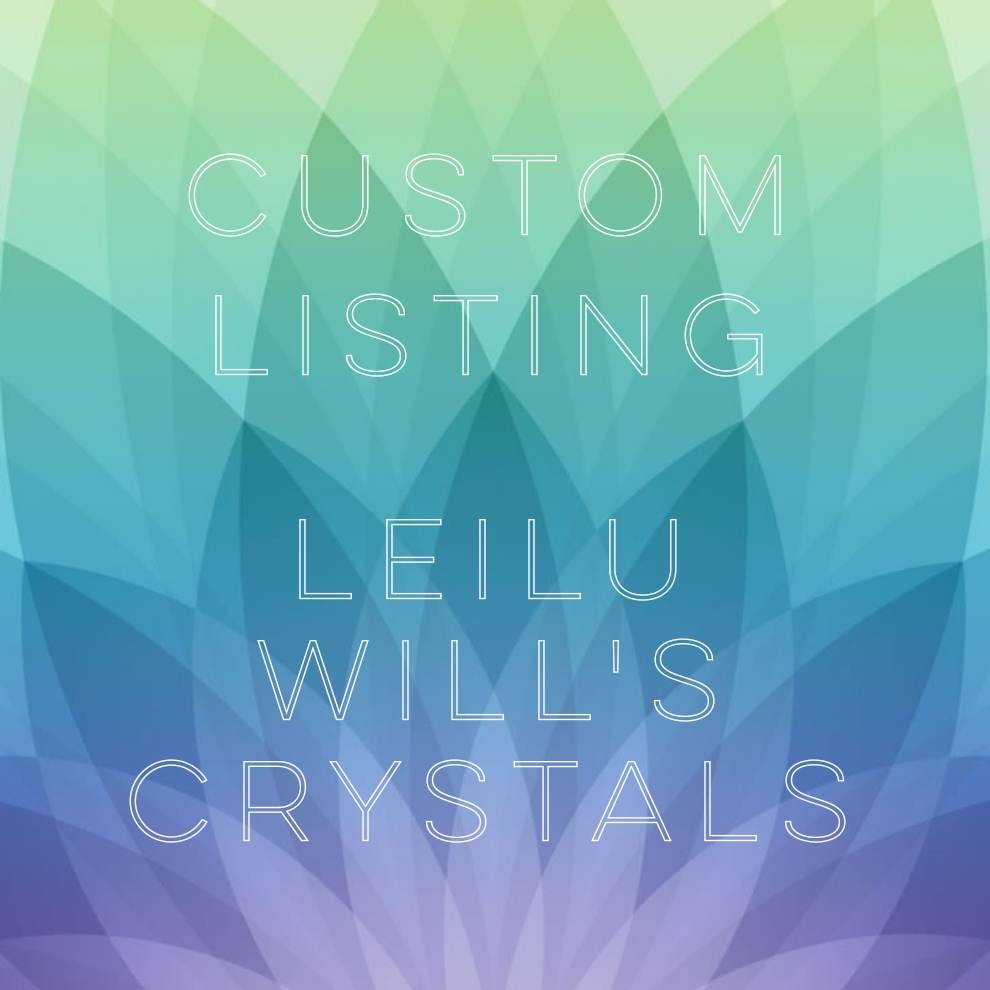 Custom Listing: Leilu Will