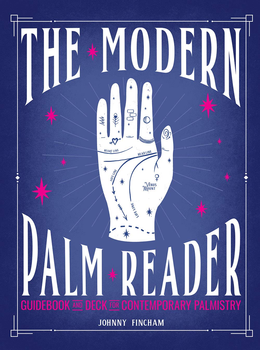 The Modern Palm Reader (Guidebook & Deck Set): Guidebook and Deck for Contemporary Palmistry