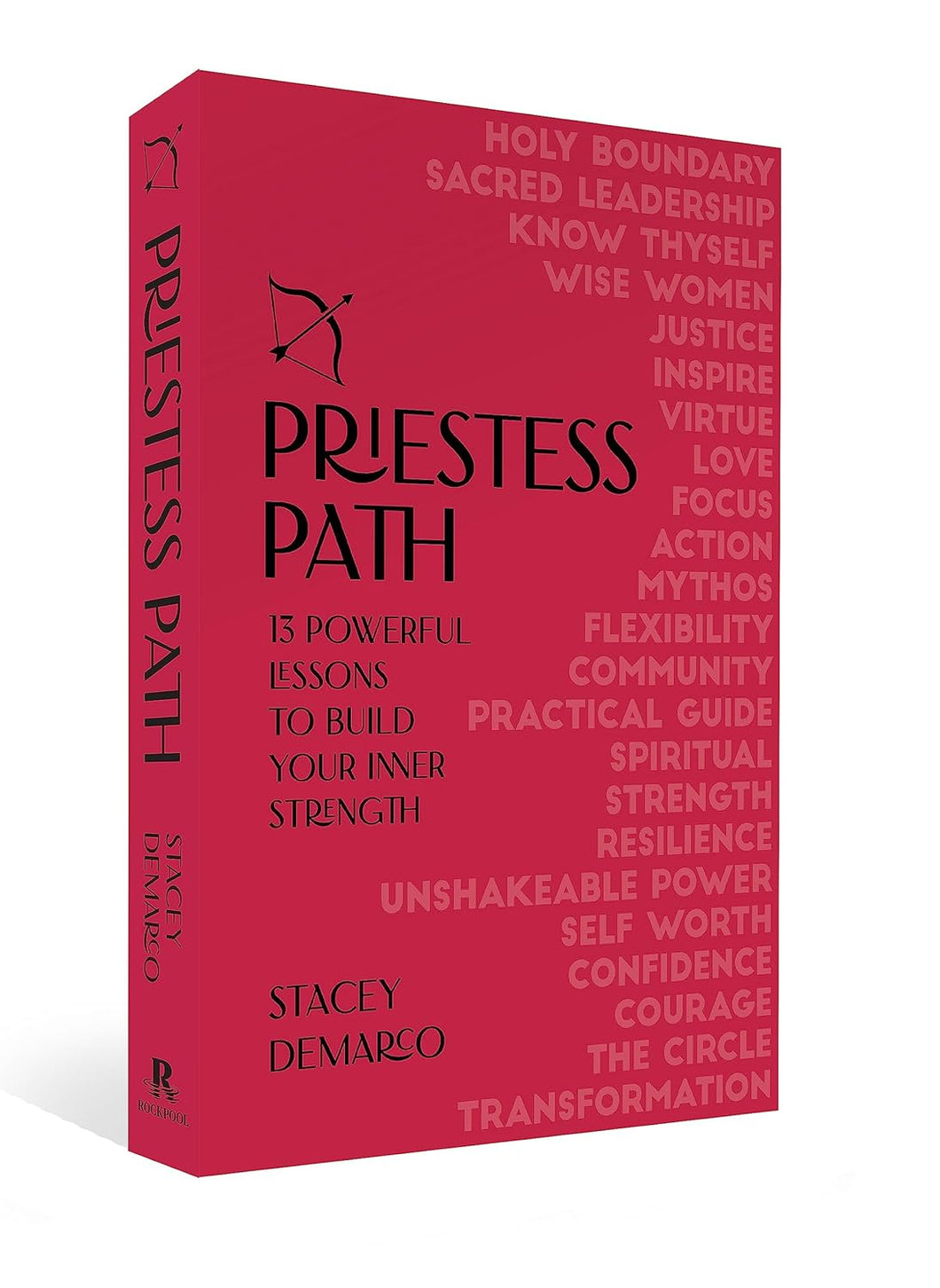 Priestess Path: 13 Powerful Lessons to Build Your Inner Strength