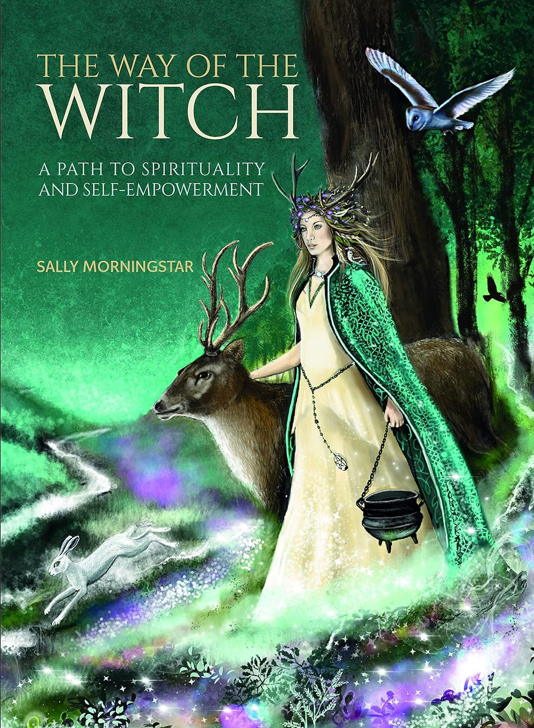 The Way of the Witch: A Path to Spirituality and Self-Empowerment