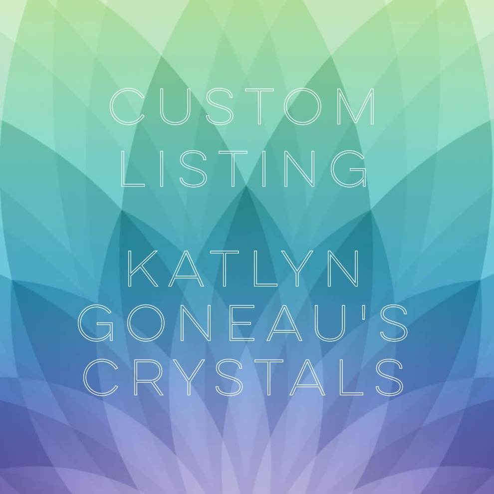 Custom Listing: Katlyn Goneau